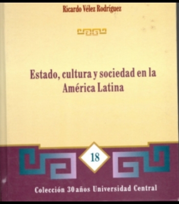 ESTADO, CULTURA Y SOCIEDAD EN LA AMÉRICA LATINA